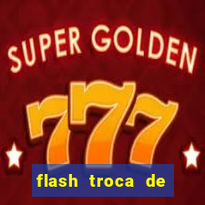 flash troca de corpo parte 2