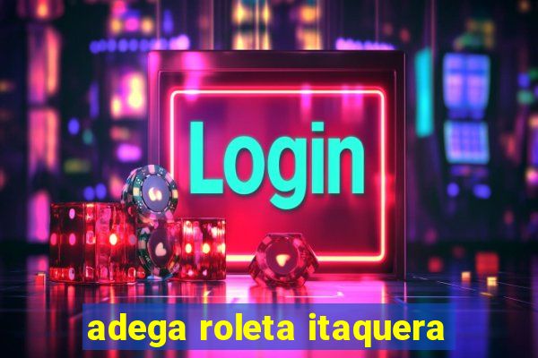 adega roleta itaquera