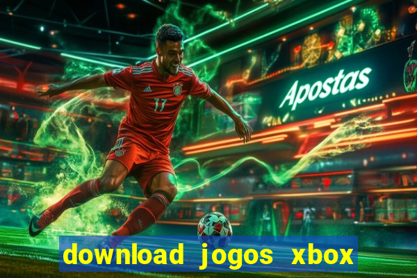 download jogos xbox 360 xex