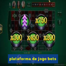 plataforma de jogo bets