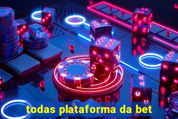 todas plataforma da bet