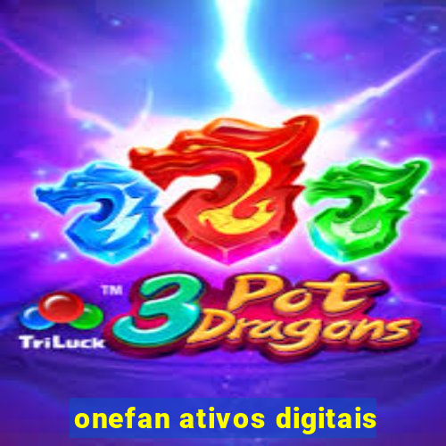 onefan ativos digitais