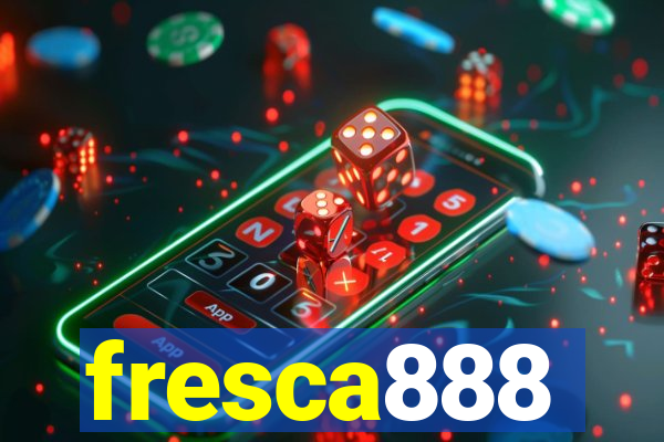 fresca888