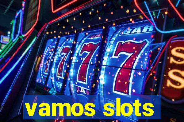 vamos slots