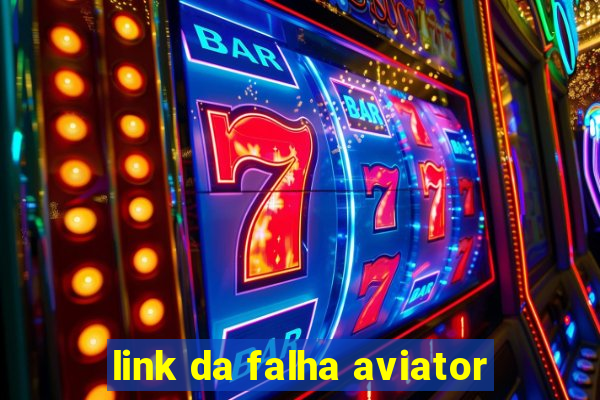 link da falha aviator