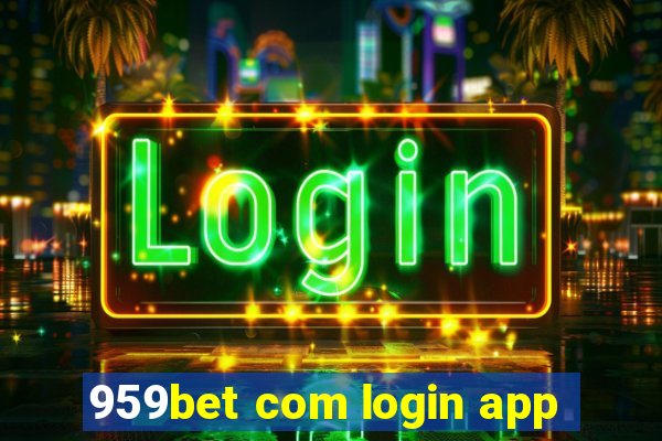 959bet com login app