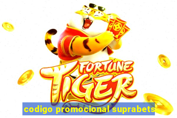 codigo promocional suprabets