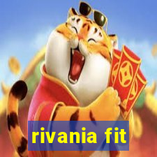 rivania fit