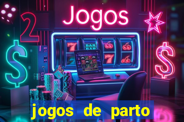 jogos de parto normal realista