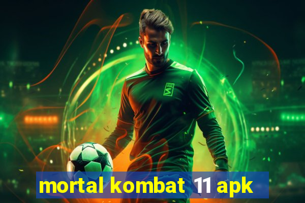 mortal kombat 11 apk