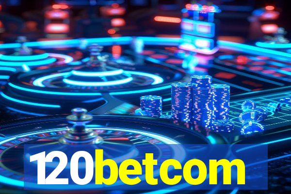 120betcom