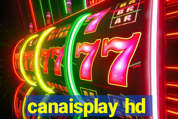 canaisplay hd