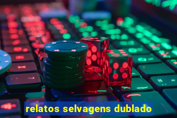 relatos selvagens dublado