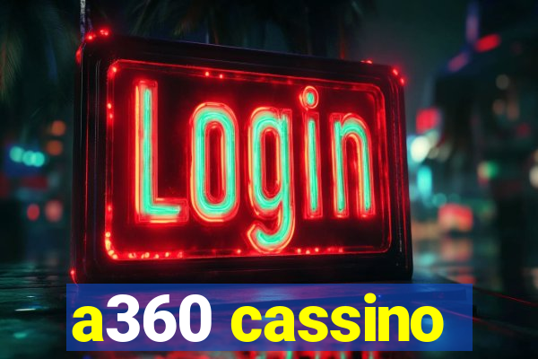 a360 cassino