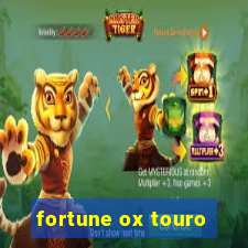 fortune ox touro