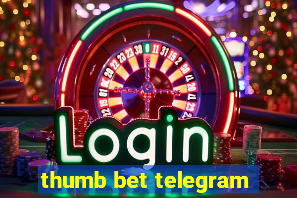 thumb bet telegram