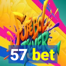 57 bet