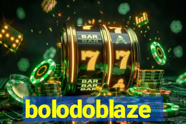 bolodoblaze