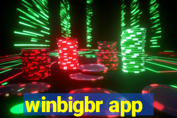 winbigbr app