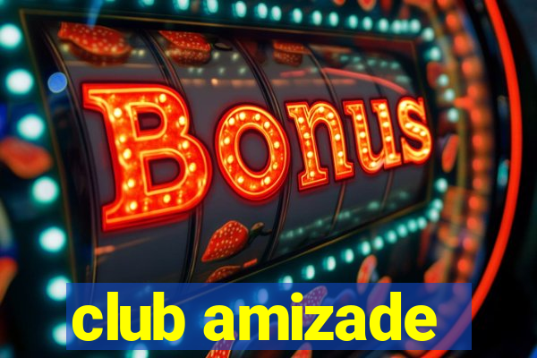 club amizade