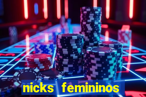 nicks femininos para jogos