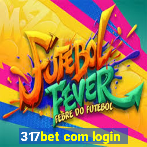 317bet com login