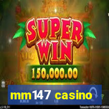 mm147 casino