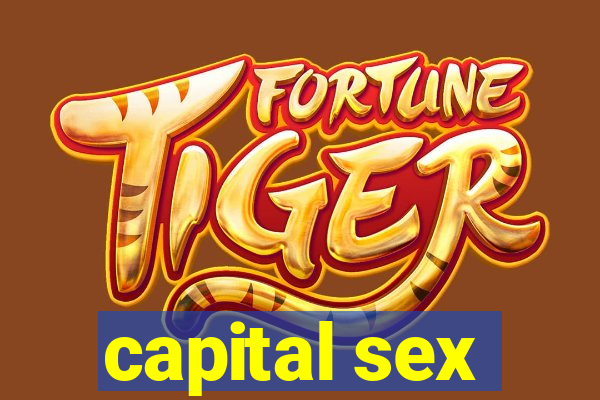 capital sex