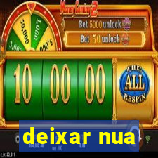 deixar nua