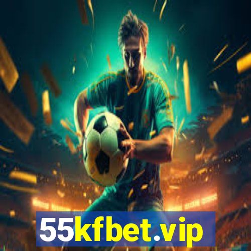 55kfbet.vip