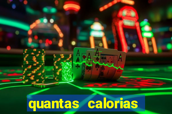 quantas calorias tem um xeque mate