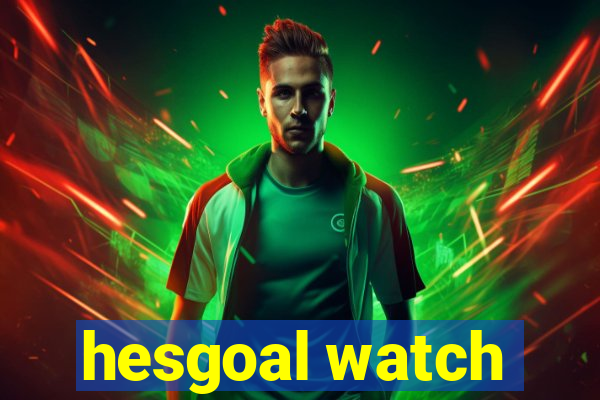 hesgoal watch