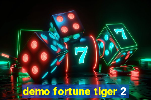 demo fortune tiger 2