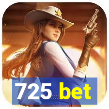 725 bet