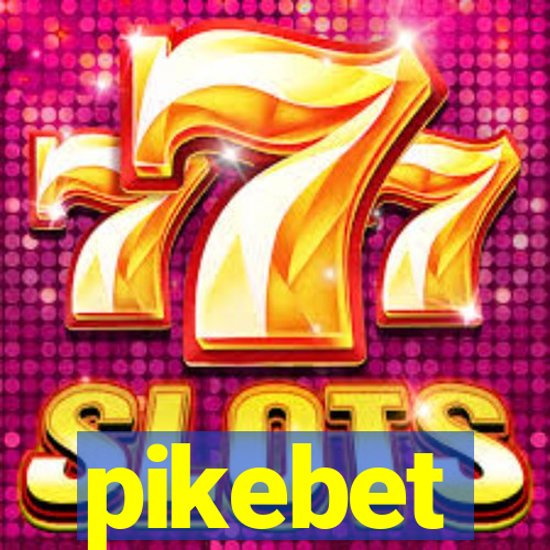 pikebet