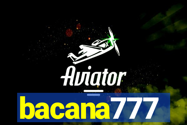 bacana777