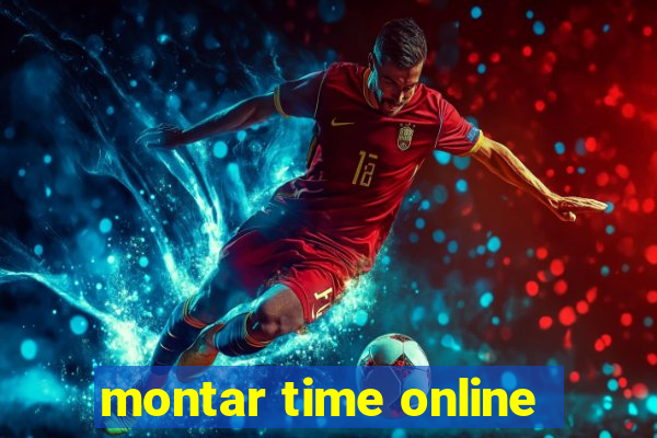 montar time online