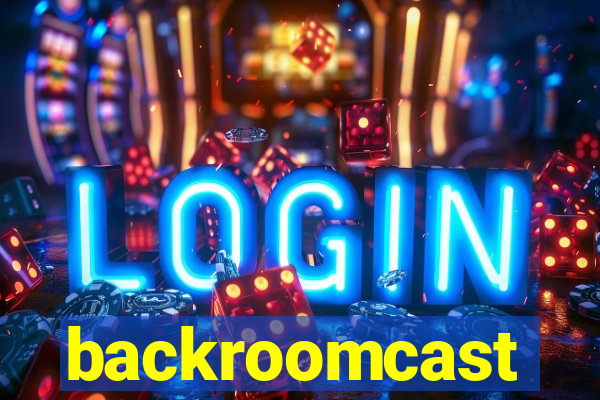 backroomcast