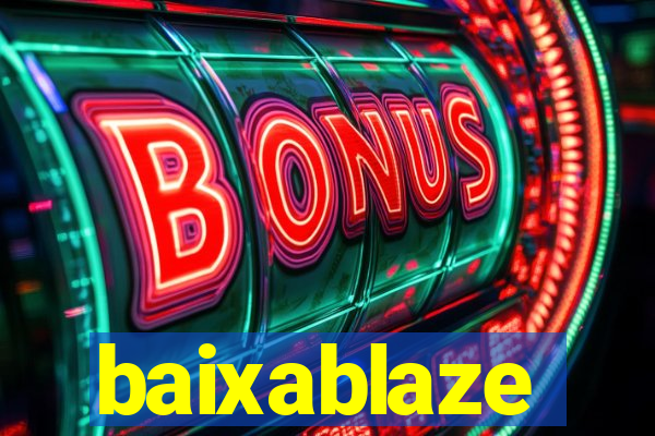 baixablaze