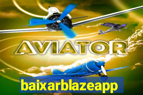 baixarblazeapp