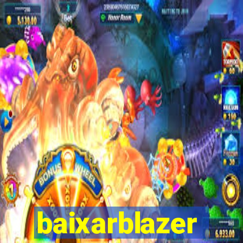 baixarblazer