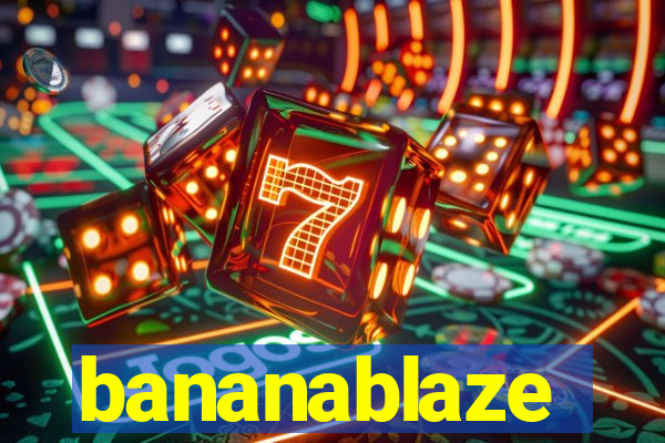 bananablaze