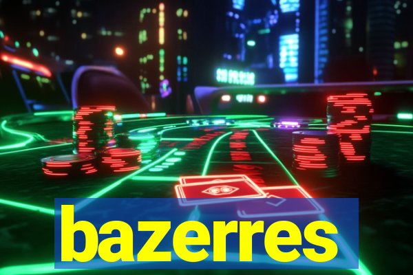 bazerres