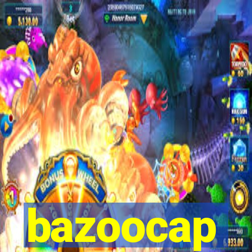 bazoocap