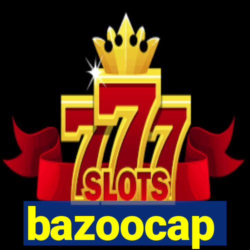 bazoocap