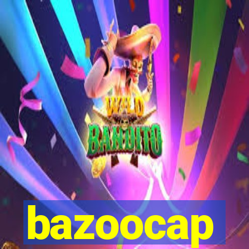 bazoocap