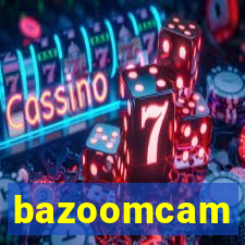 bazoomcam