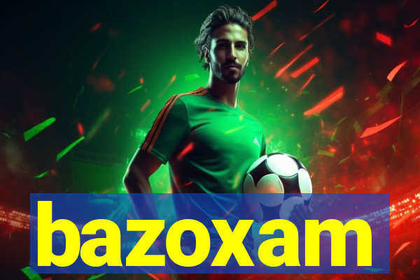 bazoxam