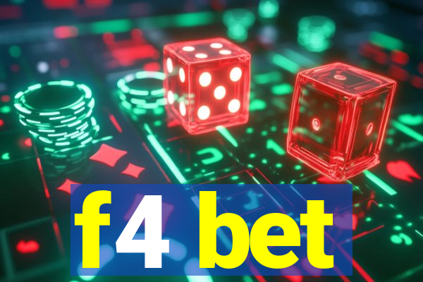 f4 bet