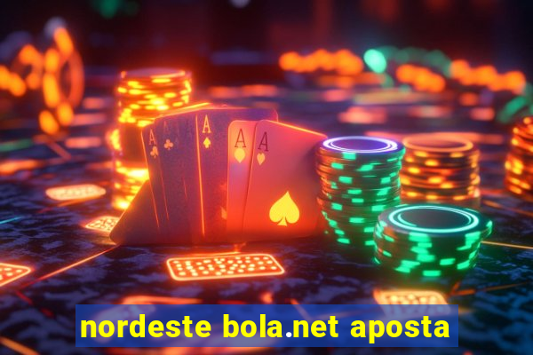 nordeste bola.net aposta